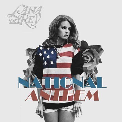 Lana Del Rey - National Anthem (DC Breaks Remix)